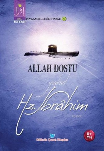 Allah Dostu yahut Hz. İbrahim Allah Dostu yahut Hz. İbrahim