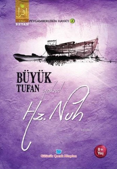 Büyük Tufan Yahut Hz. Nuh Büyük Tufan Yahut Hz. Nuh
