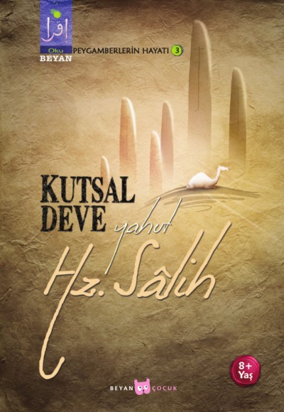 Kutsal Deve Yahut Hz. Salih Kutsal Deve Yahut Hz. Salih