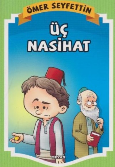 Üç Nasihat Üç Nasihat