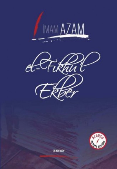 El-Fıkhu'l Ekber (Ciltli) - (İmam Azam) El-Fıkhu'l Ekber (Ciltli) - (İmam Azam)