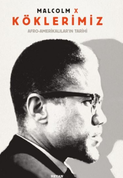 Köklerimiz / Afro-Amerikalılar'ın Tarihi Köklerimiz / Afro-Amerikalılar'ın Tarihi