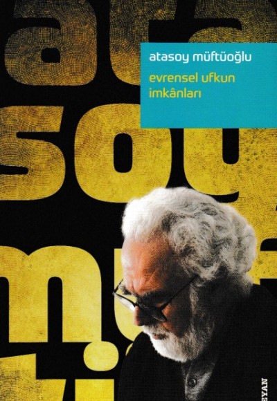 Evrensel Ufkun İmkanları Evrensel Ufkun İmkanları