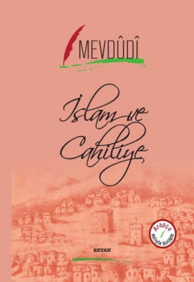 İslam ve Cahiliye İslam ve Cahiliye