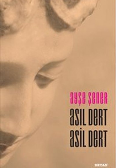 Asıl Dert Asil Dert Asıl Dert Asil Dert