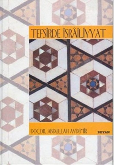 Tefsirde İsrailiyyat Tefsirde İsrailiyyat