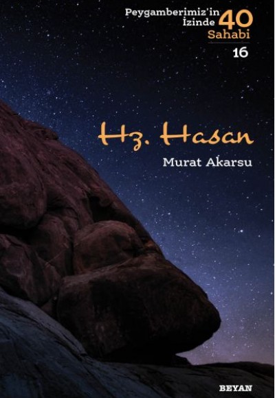 Hz. Hasan - Peygamberimizin İzinde 40 Sahabi - 16 Hz. Hasan - Peygamberimizin İzinde 40 Sahabi - 16