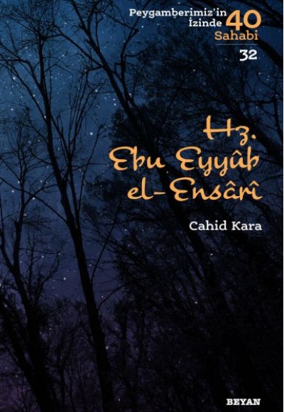 Hz. Ebu Eyyub El-Ensarı - Peygamberimizin İzinde 40 Sahabi - 32 Hz. Ebu Eyyub El-Ensarı - Peygamberimizin İzinde 40 Sahabi - 32