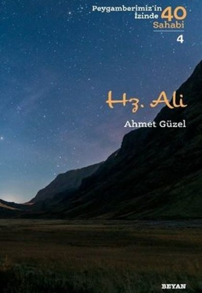 Hz. Ali - Peygamberimiz'in İzinde 40 Sahabi - 4 Hz. Ali - Peygamberimiz'in İzinde 40 Sahabi - 4