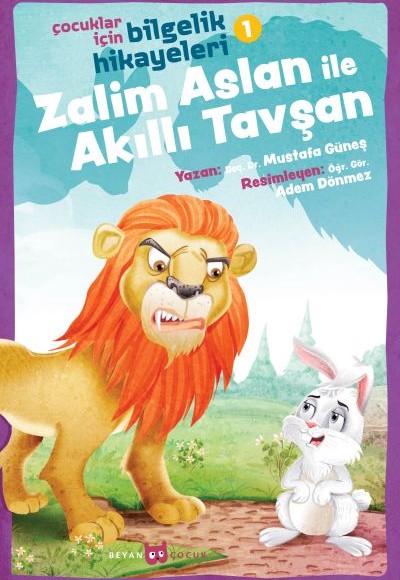 Zalim Aslan ile Akıllı Tavşan - Çocuklar İçin Bilgelik Hikayeleri 1 Zalim Aslan ile Akıllı Tavşan - Çocuklar İçin Bilgelik Hikayeleri 1
