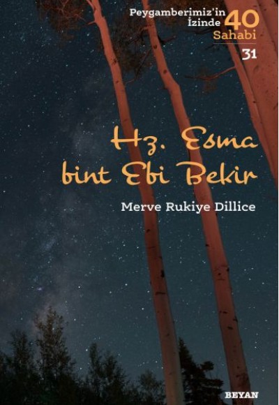 Hz. Esma Bint Ebi Bekir - Peygamberimiz'in İzinde 40 Sahabi - 31 Hz. Esma Bint Ebi Bekir - Peygamberimiz'in İzinde 40 Sahabi - 31