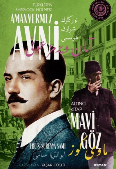 Mavi Göz - Türkler'in Sherlock Holmes'i Amanvermez Avni Altıncı Kitap Mavi Göz - Türkler'in Sherlock Holmes'i Amanvermez Avni Altıncı Kitap