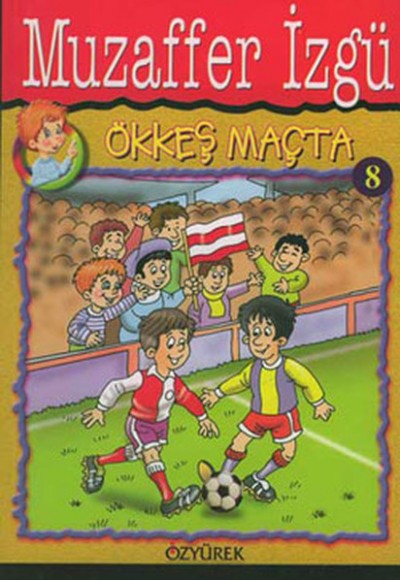 Ökkeş Maçta Ökkeş Maçta