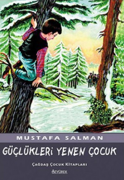 Güçlükleri Yenen Çocuk Güçlükleri Yenen Çocuk