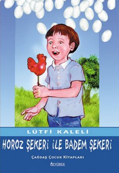 Horoz Şekeri ile Badem Şekeri Horoz Şekeri ile Badem Şekeri