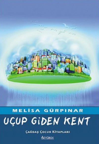 Uçup Giden Kent Uçup Giden Kent