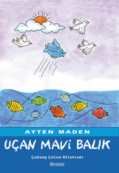 Uçan Mavi Balık Uçan Mavi Balık