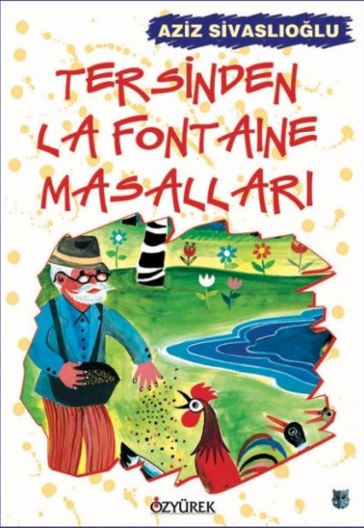 Tersinden La Fontaine Masalları Tersinden La Fontaine Masalları