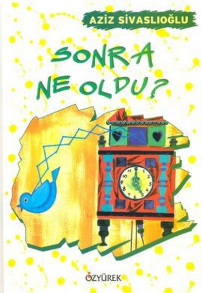 Sonra Ne Oldu? Sonra Ne Oldu?
