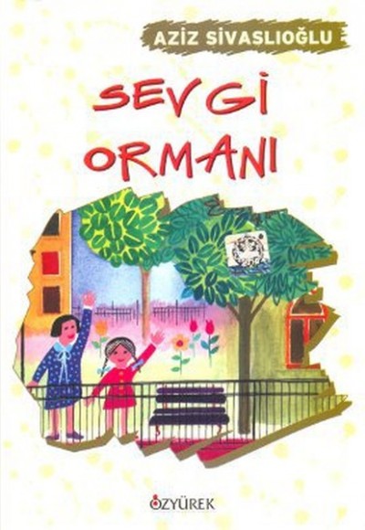 Sevgi Ormanı Sevgi Ormanı