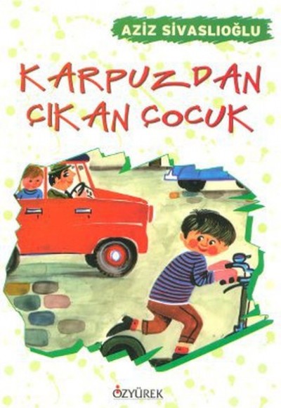 Karpuzdan Çıkan Çocuk Karpuzdan Çıkan Çocuk