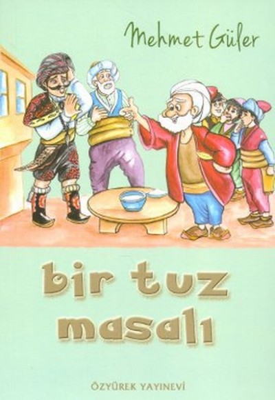 Bir Tuz Masalı Bir Tuz Masalı