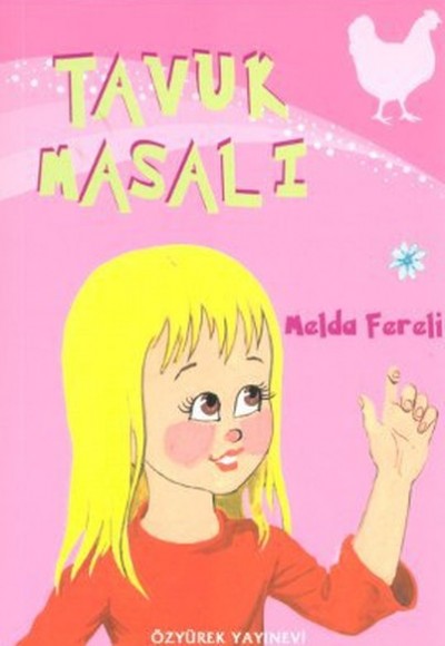 Tavuk Masalı Tavuk Masalı