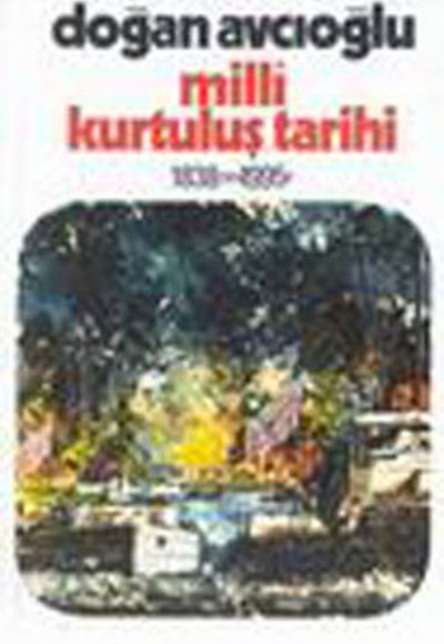 Milli Kurtuluş Tarihi 1 Milli Kurtuluş Tarihi 1