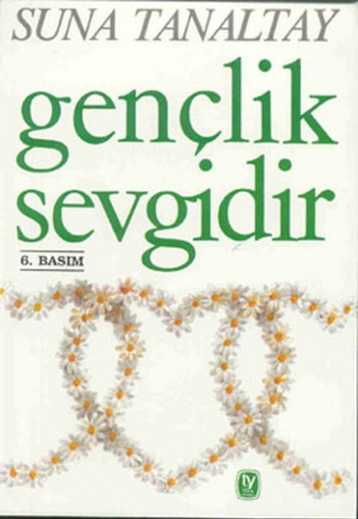 Gençlik Sevgidir Gençlik Sevgidir