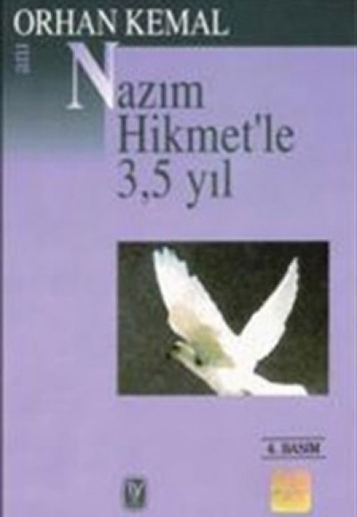 Nazım Hikmet'le 3,5 Yıl Nazım Hikmet'le 3,5 Yıl