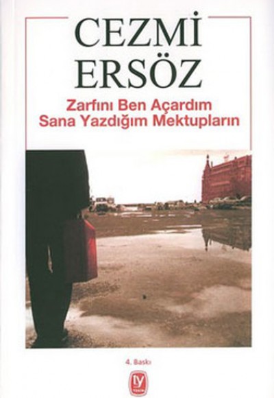 Zarfını Ben Açardım Sana Yazdığım Mektupların Zarfını Ben Açardım Sana Yazdığım Mektupların