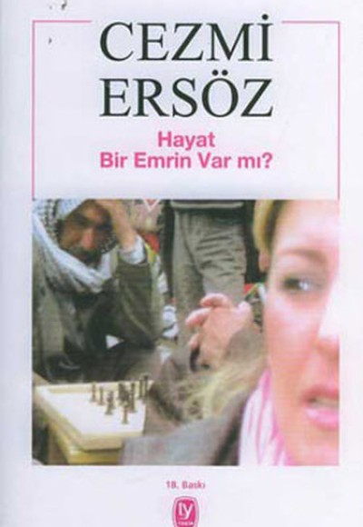 Hayat Bir Emrin Var mı Hayat Bir Emrin Var mı