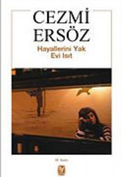 Hayallerini Yak Evi Isıt Hayallerini Yak Evi Isıt