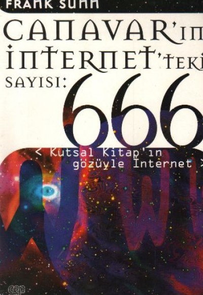 Canavar’ın İnternet’teki Sayısı: 666 Kutsal Kitap’ın Gözüyle İnternet Canavar’ın İnternet’teki Sayısı: 666 Kutsal Kitap’ın Gözüyle İnternet