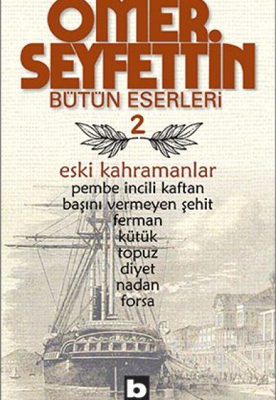 Eski Kahramanlar Pembe İncili Kaftan / Başını Vermeyen Şehit / Topuz / Forsa / Ferman Bütün Eserleri Eski Kahramanlar Pembe İncili Kaftan / Başını Vermeyen Şehit / Topuz / Forsa / Ferman Bütün Eserleri