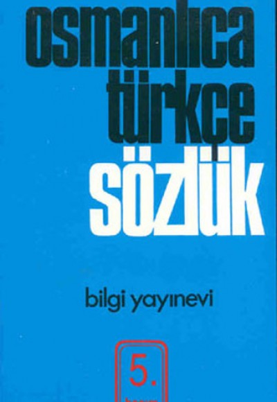 Osmanlıca Türkçe Sözlük Osmanlıca Türkçe Sözlük