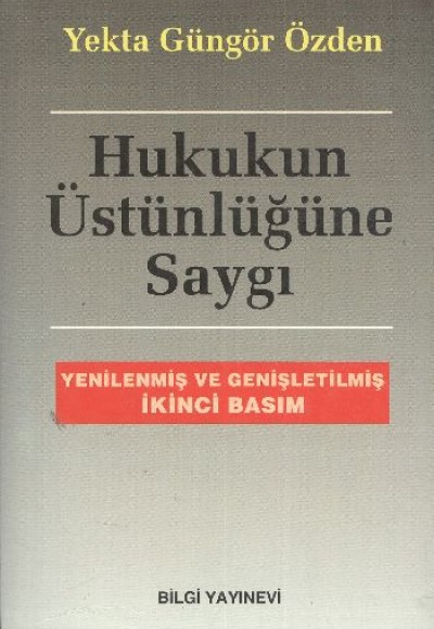 Hukukun Üstünlüğüne Saygı Hukukun Üstünlüğüne Saygı