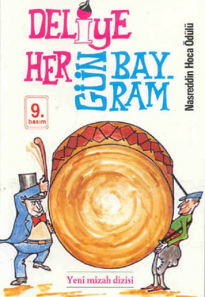 Deliye Hergün Bayram Deliye Hergün Bayram