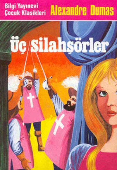 Üç Silahşörler Üç Silahşörler