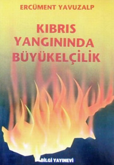 Kıbrıs Yangınında Büyükelçilik Kıbrıs Yangınında Büyükelçilik