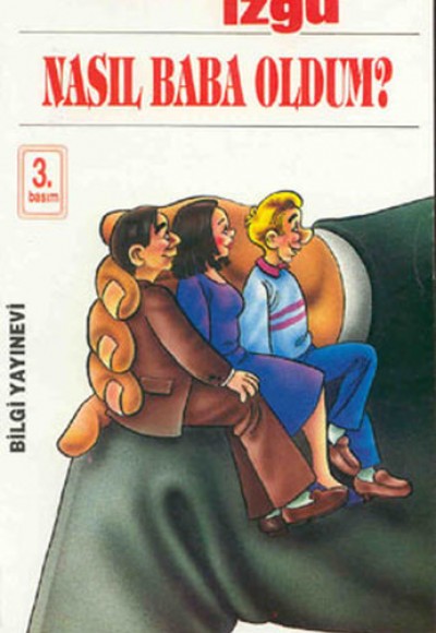 Nasıl Baba Oldum Nasıl Baba Oldum