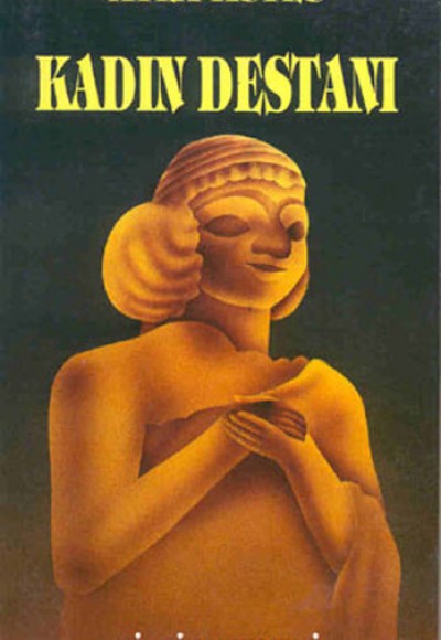 Kadın Destanı Kadın Destanı