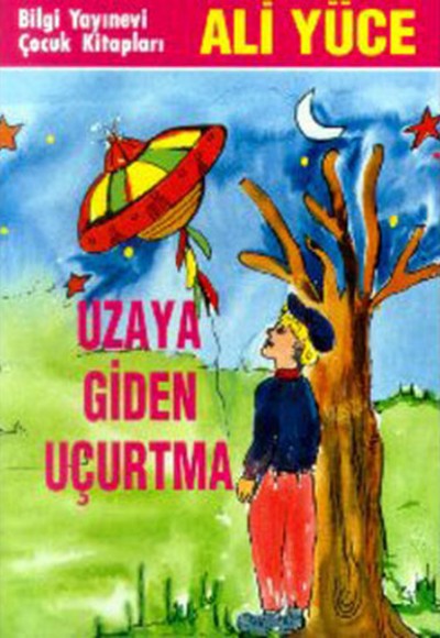 Uzaya Giden Uçurtma Uzaya Giden Uçurtma