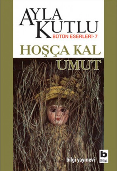 Hoşça Kal Umut Hoşça Kal Umut