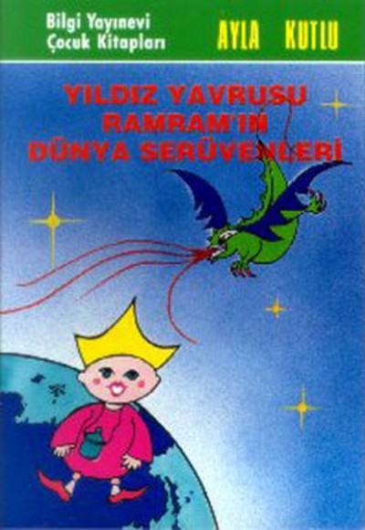 Yıldız Yavrusu Ramram’ın Dünya Serüvenleri Yıldız Yavrusu Ramram’ın Dünya Serüvenleri