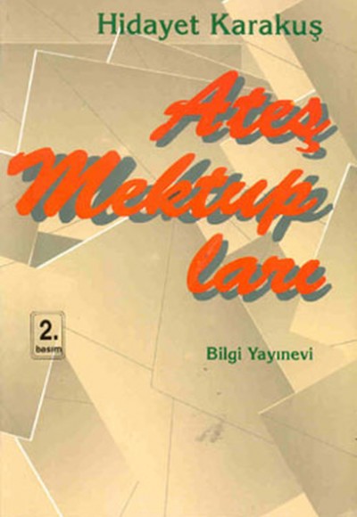 Ateş Mektupları Ateş Mektupları