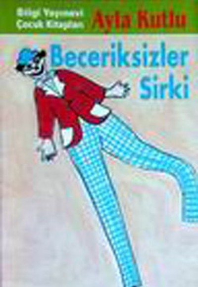 Beceriksizler Sirki Beceriksizler Sirki