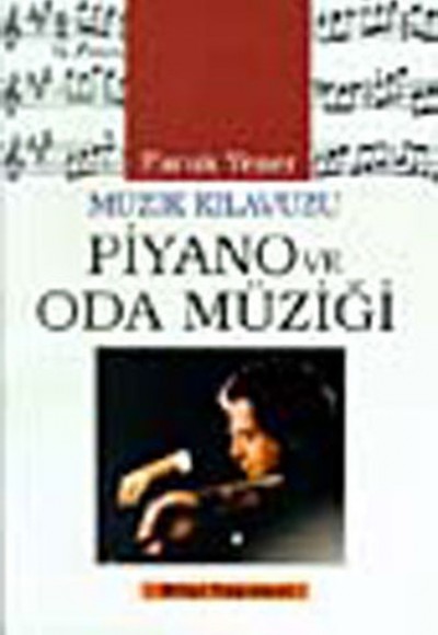 Müzik Kılavuzu Piyano ve Oda Müziği Müzik Kılavuzu Piyano ve Oda Müziği