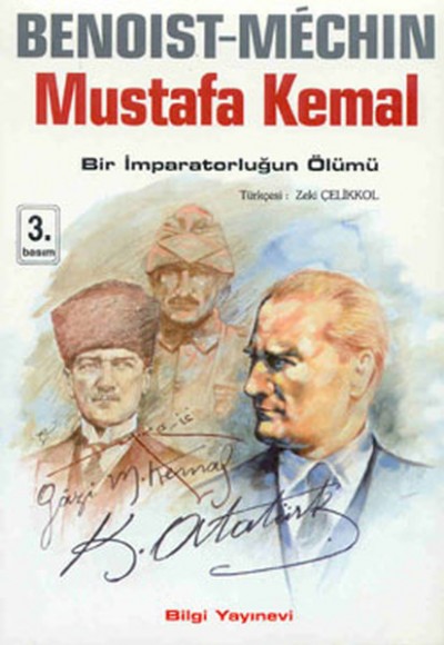 Mustafa Kemal Bir İmparatorluğun Ölümü Mustafa Kemal Bir İmparatorluğun Ölümü