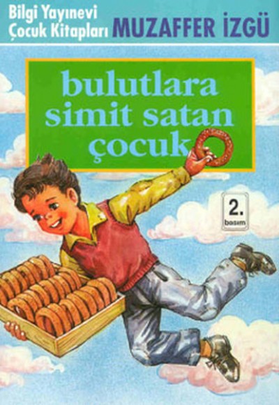 Bulutlara Simit Satan Çocuk Bulutlara Simit Satan Çocuk